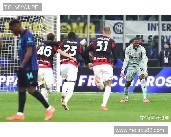 德甲激战：马竞点球大战险胜AC米兰全场沸腾回顾